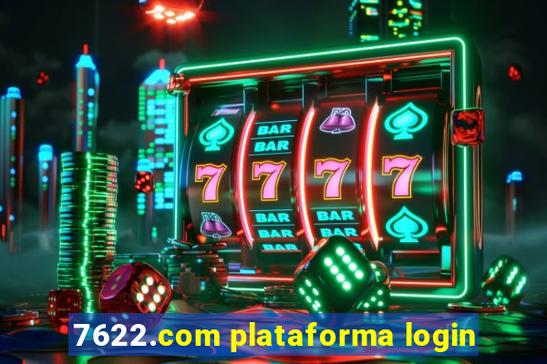 7622.com plataforma login